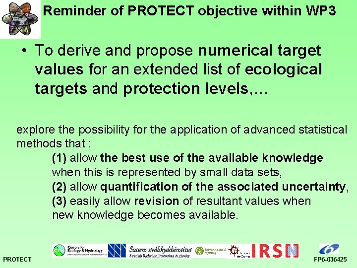 Reminder of PROTECT objective within WP 3 • To derive and propose numerical target