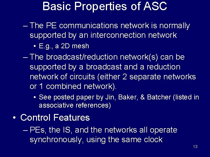 Basic Properties of ASC – The PE communications network is normally supported by an