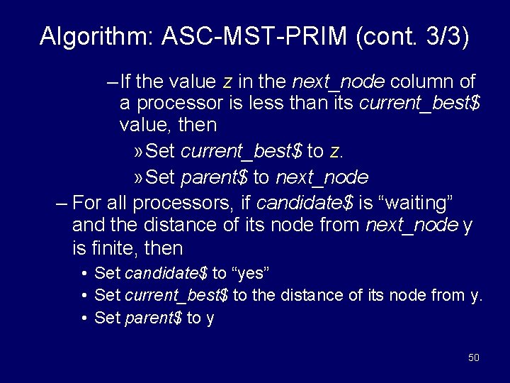 Algorithm: ASC-MST-PRIM (cont. 3/3) – If the value z in the next_node column of