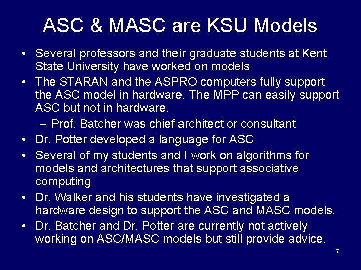 ASC & MASC are KSU Models • Several professors and their graduate students at