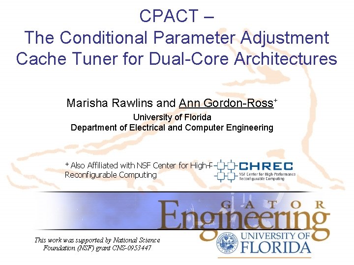 CPACT The Conditional Parameter Adjustment Cache Tuner for