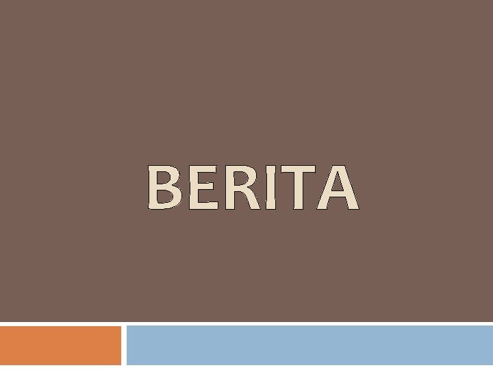 BERITA 