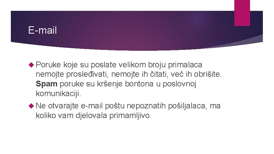 E-mail Poruke koje su poslate velikom broju primalaca nemojte prosleđivati, nemojte ih čitati, već