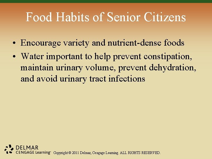 Food Habits of Senior Citizens • Encourage variety and nutrient-dense foods • Water important