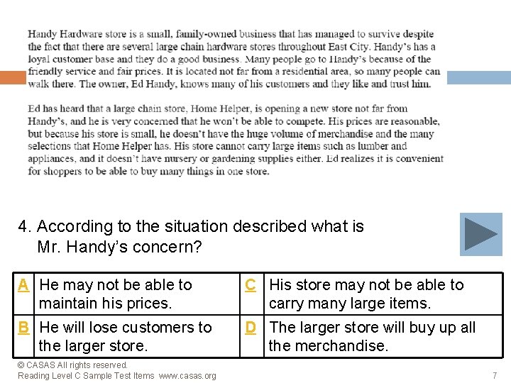 4. According to the situation described what is Mr. Handy’s concern? A He may