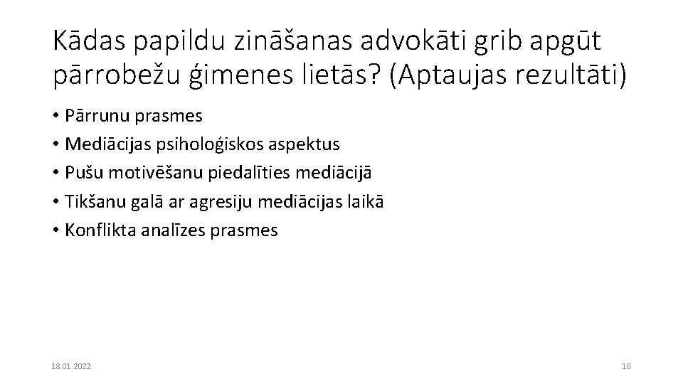 Kādas papildu zināšanas advokāti grib apgūt pārrobežu ģimenes lietās? (Aptaujas rezultāti) • Pārrunu prasmes