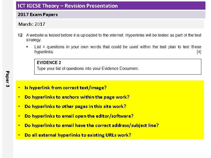 ICT IGCSE Theory – Revision Presentation 2017 Exam Papers March: 2017 Paper 3 •