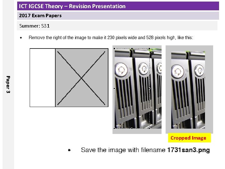 ICT IGCSE Theory – Revision Presentation 2017 Exam Papers Summer: S 31 Paper 3