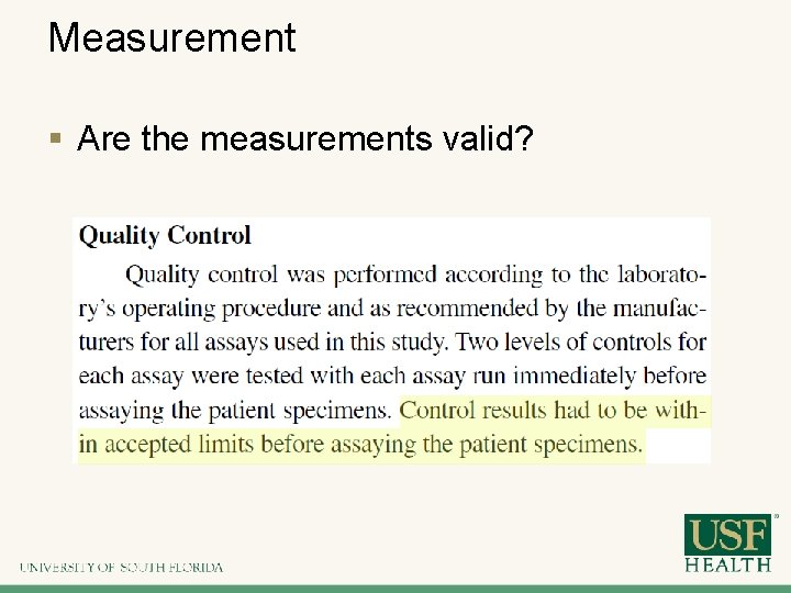 Measurement § Are the measurements valid? 