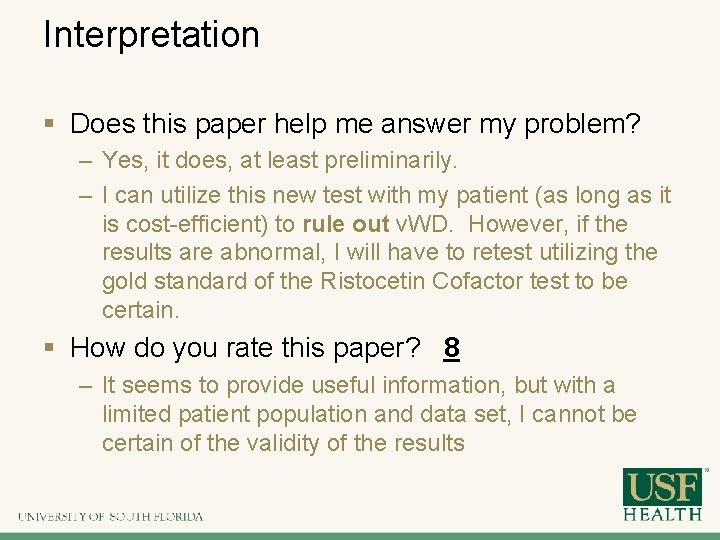 Interpretation § Does this paper help me answer my problem? – Yes, it does,