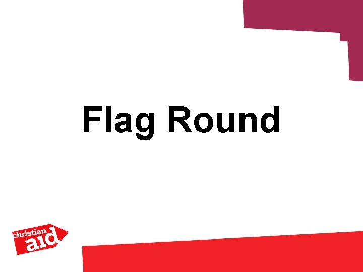Flag Round 