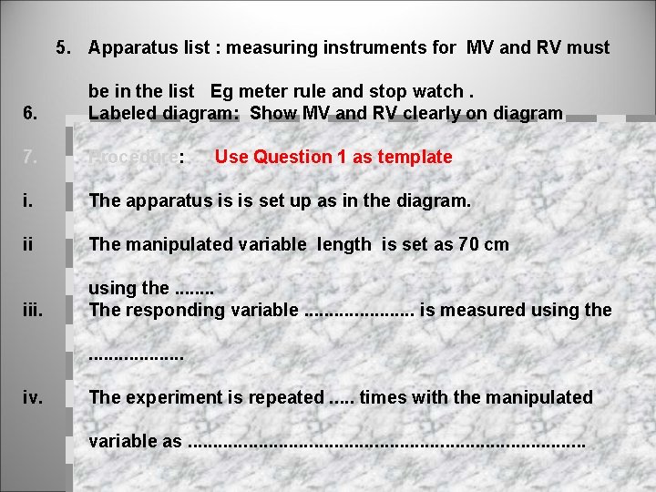 5. Apparatus list : measuring instruments for MV and RV must 6. be in
