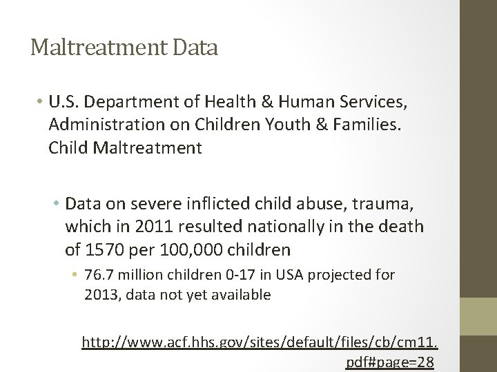 Maltreatment Data • U. S. Department of Health & Human Services, Administration on Children