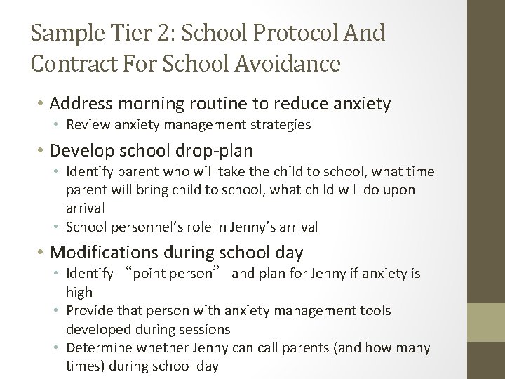 Sample Tier 2: School Protocol And Contract For School Avoidance • Address morning routine