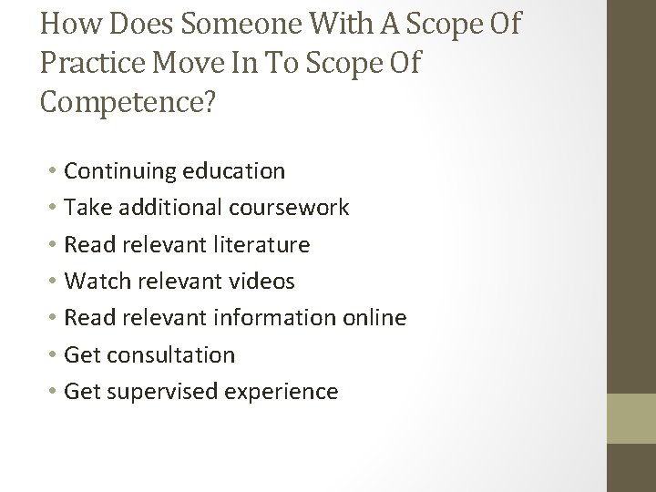 How Does Someone With A Scope Of Practice Move In To Scope Of Competence?