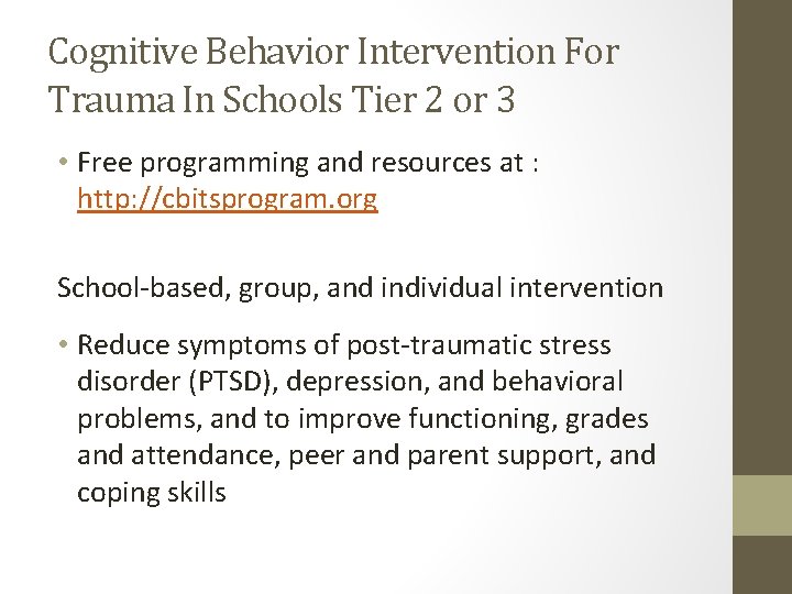 Cognitive Behavior Intervention For Trauma In Schools Tier 2 or 3 • Free programming