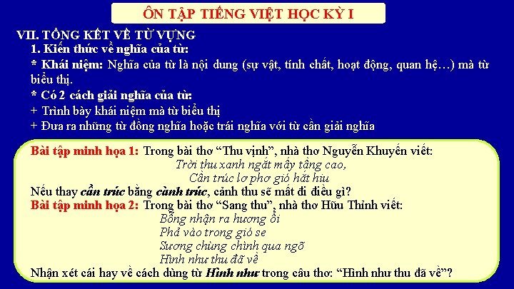 ÔN TẬP TIẾNG VIỆT HỌC KỲ I VII. TỔNG KẾT VỀ TỪ VỰNG 1.