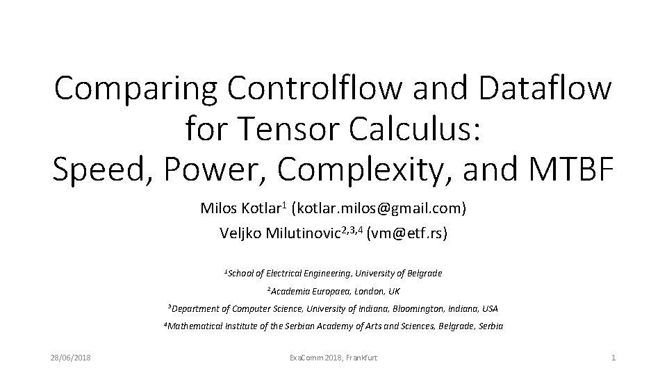 Comparing Controlflow and Dataflow for Tensor Calculus: Speed, Power, Complexity, and MTBF Milos Kotlar