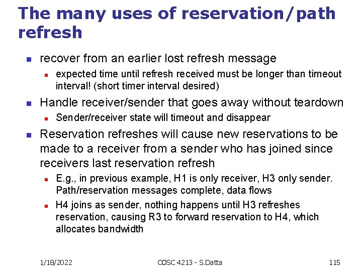 The many uses of reservation/path refresh n recover from an earlier lost refresh message