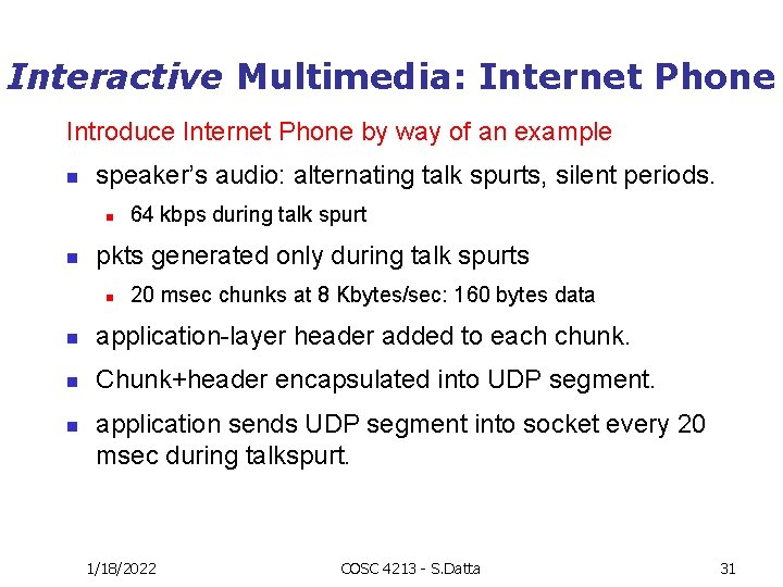 Interactive Multimedia: Internet Phone Introduce Internet Phone by way of an example n speaker’s