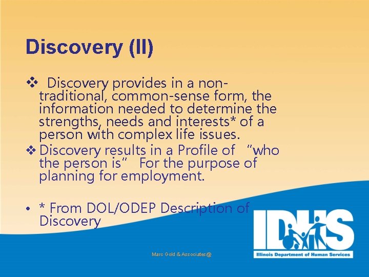 Discovery (II) v Discovery provides in a non- traditional, common-sense form, the information needed