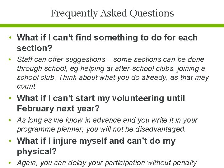Frequently Asked Questions • What if I can’t find something to do for each