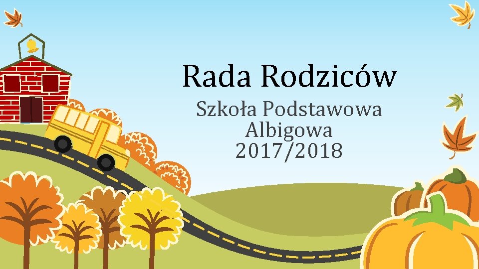 Rada Rodziców Szkoła Podstawowa Albigowa 2017/2018 