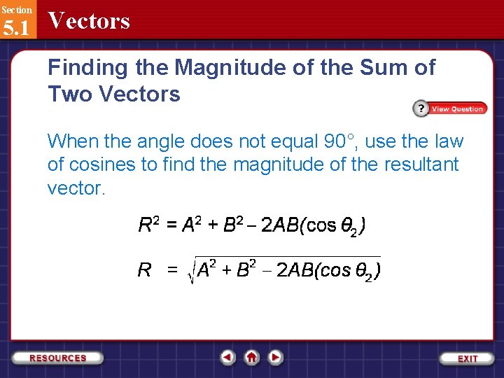 Section 5. 1 Vectors Finding the Magnitude of the Sum of Two Vectors When
