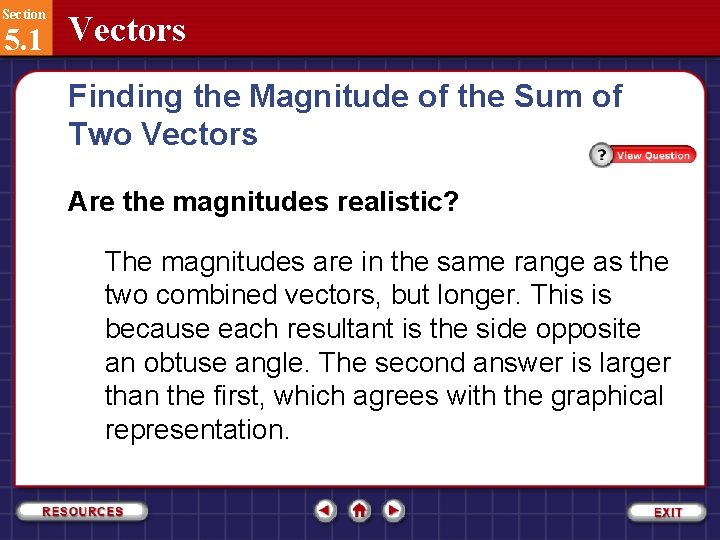 Section 5. 1 Vectors Finding the Magnitude of the Sum of Two Vectors Are
