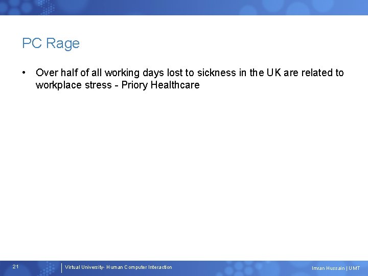 PC Rage • Over half of all working days lost to sickness in the