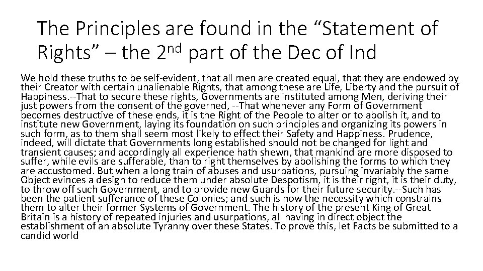 The Principles are found in the “Statement of Rights” – the 2 nd part