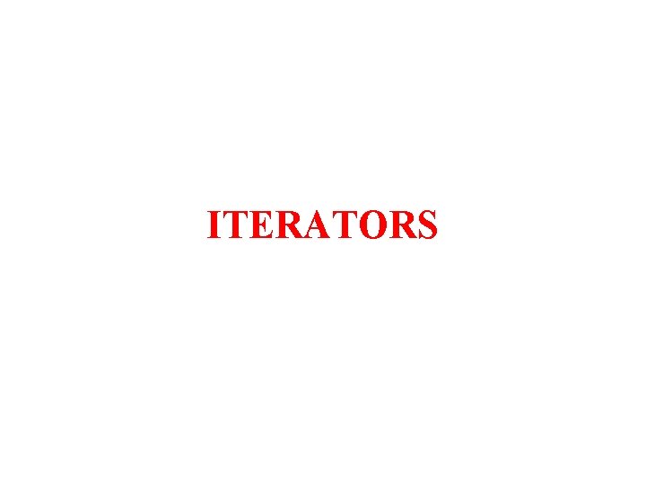 ITERATORS 