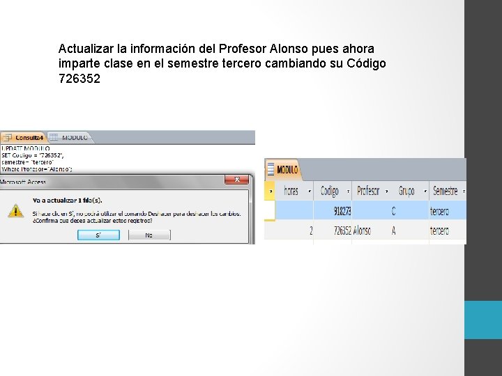 Actualizar la información del Profesor Alonso pues ahora imparte clase en el semestre tercero