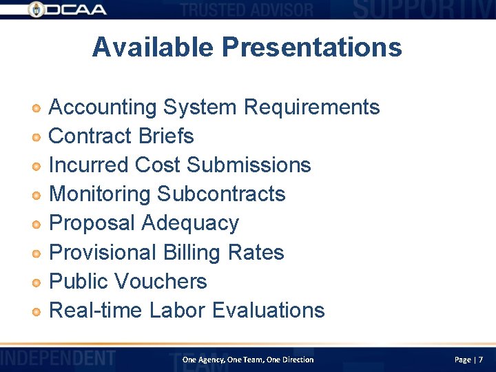 Available Presentations Accounting System Requirements Contract Briefs Incurred Cost Submissions Monitoring Subcontracts Proposal Adequacy