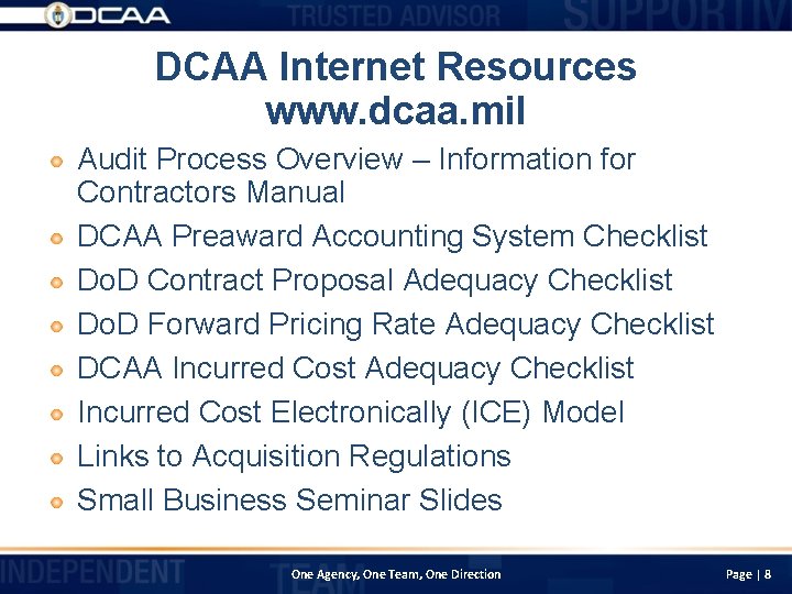 DCAA Internet Resources www. dcaa. mil Audit Process Overview – Information for Contractors Manual