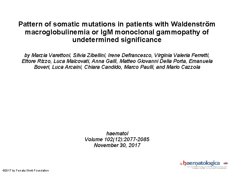 Pattern of somatic mutations in patients with Waldenström macroglobulinemia or Ig. M monoclonal gammopathy