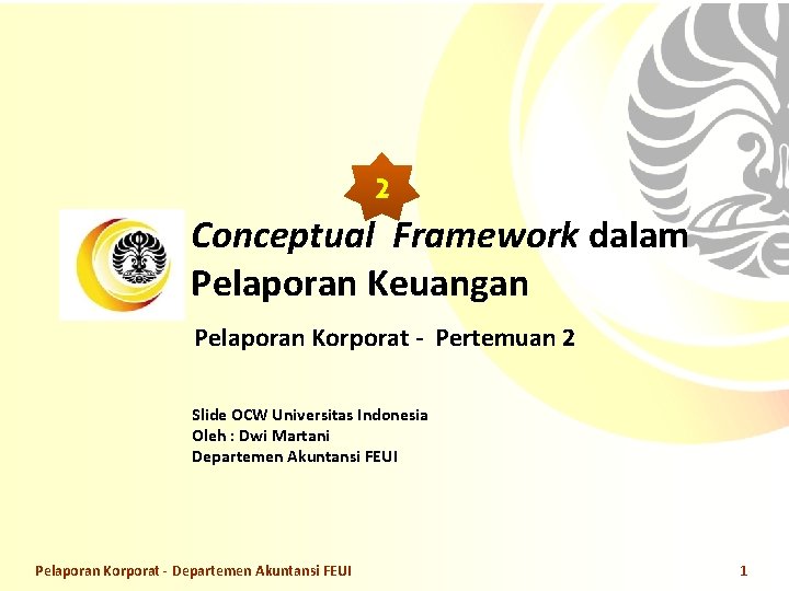 2 Conceptual Framework dalam Pelaporan Keuangan Pelaporan Korporat - Pertemuan 2 Slide OCW Universitas