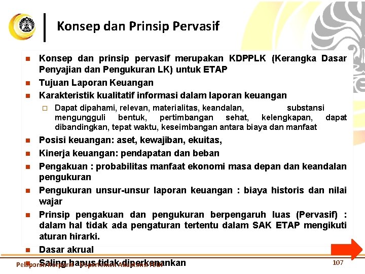 Konsep dan Prinsip Pervasif n n n Konsep dan prinsip pervasif merupakan KDPPLK (Kerangka