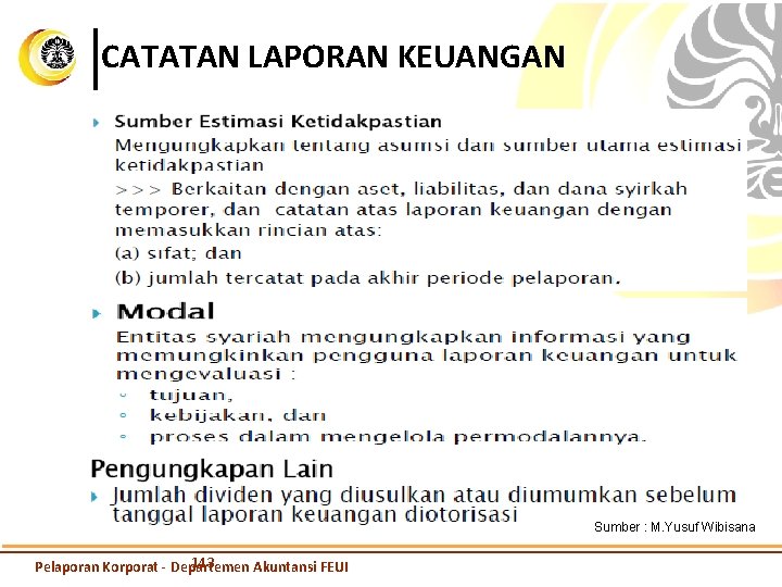 CATATAN LAPORAN KEUANGAN Sumber : M. Yusuf Wibisana 143 Pelaporan Korporat - Departemen Akuntansi