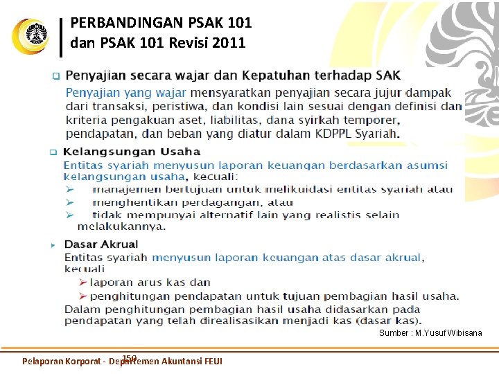 PERBANDINGAN PSAK 101 dan PSAK 101 Revisi 2011 Sumber : M. Yusuf Wibisana 150