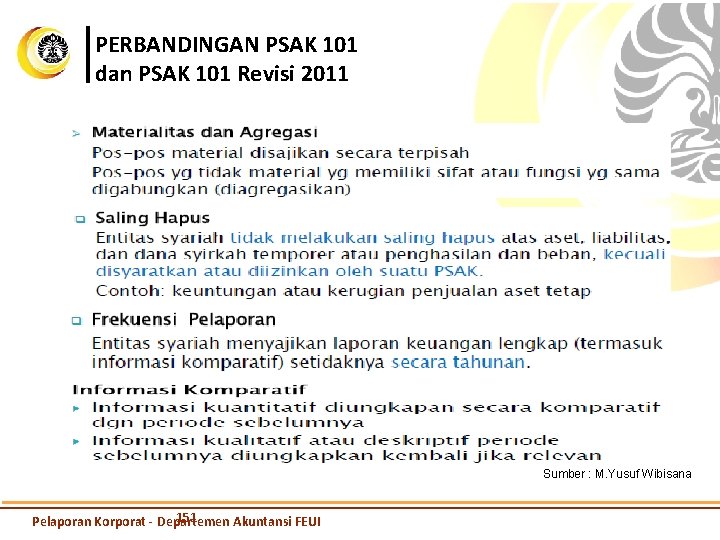 PERBANDINGAN PSAK 101 dan PSAK 101 Revisi 2011 Sumber : M. Yusuf Wibisana 151