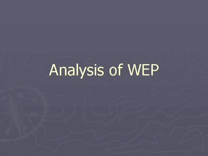 Analysis of WEP 