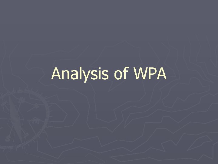 Analysis of WPA 