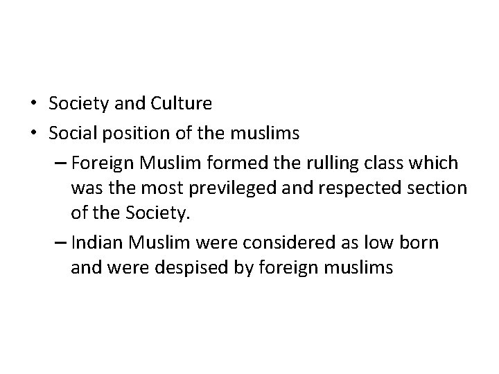  • Society and Culture • Social position of the muslims – Foreign Muslim