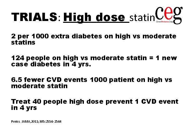 TRIALS: High dose statins 2 per 1000 extra diabetes on high vs moderate statins