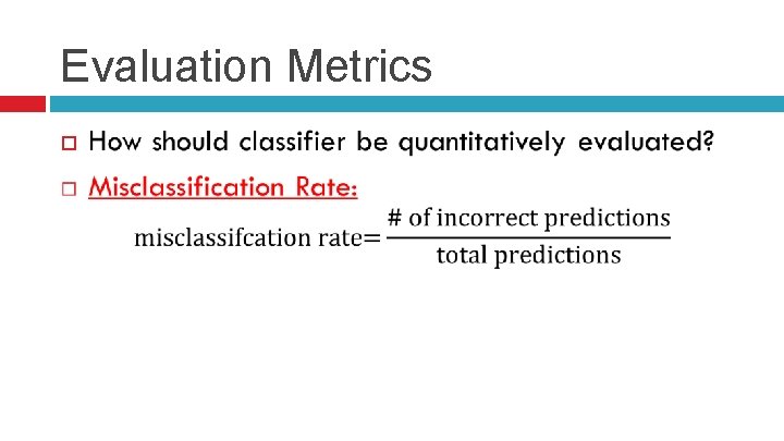 Evaluation Metrics 