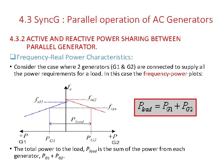 4. 3 Sync. G : Parallel operation of AC Generators 4. 3. 2 ACTIVE