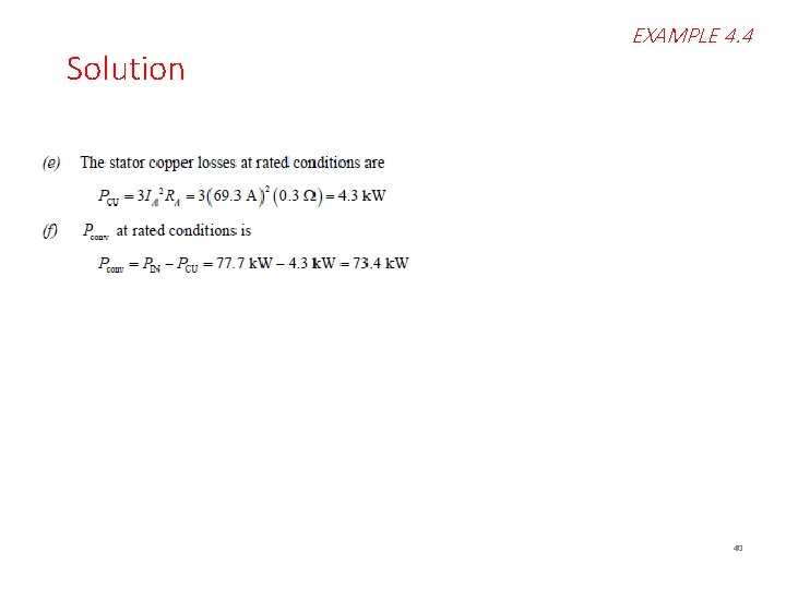 Solution EXAMPLE 4. 4 40 