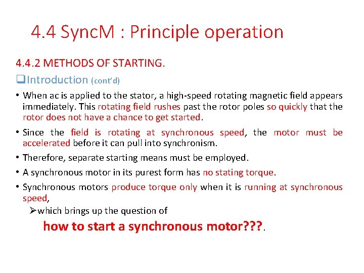 4. 4 Sync. M : Principle operation 4. 4. 2 METHODS OF STARTING. q.
