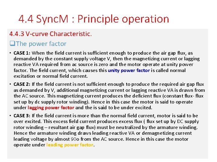 4. 4 Sync. M : Principle operation 4. 4. 3 V-curve Characteristic. q. The